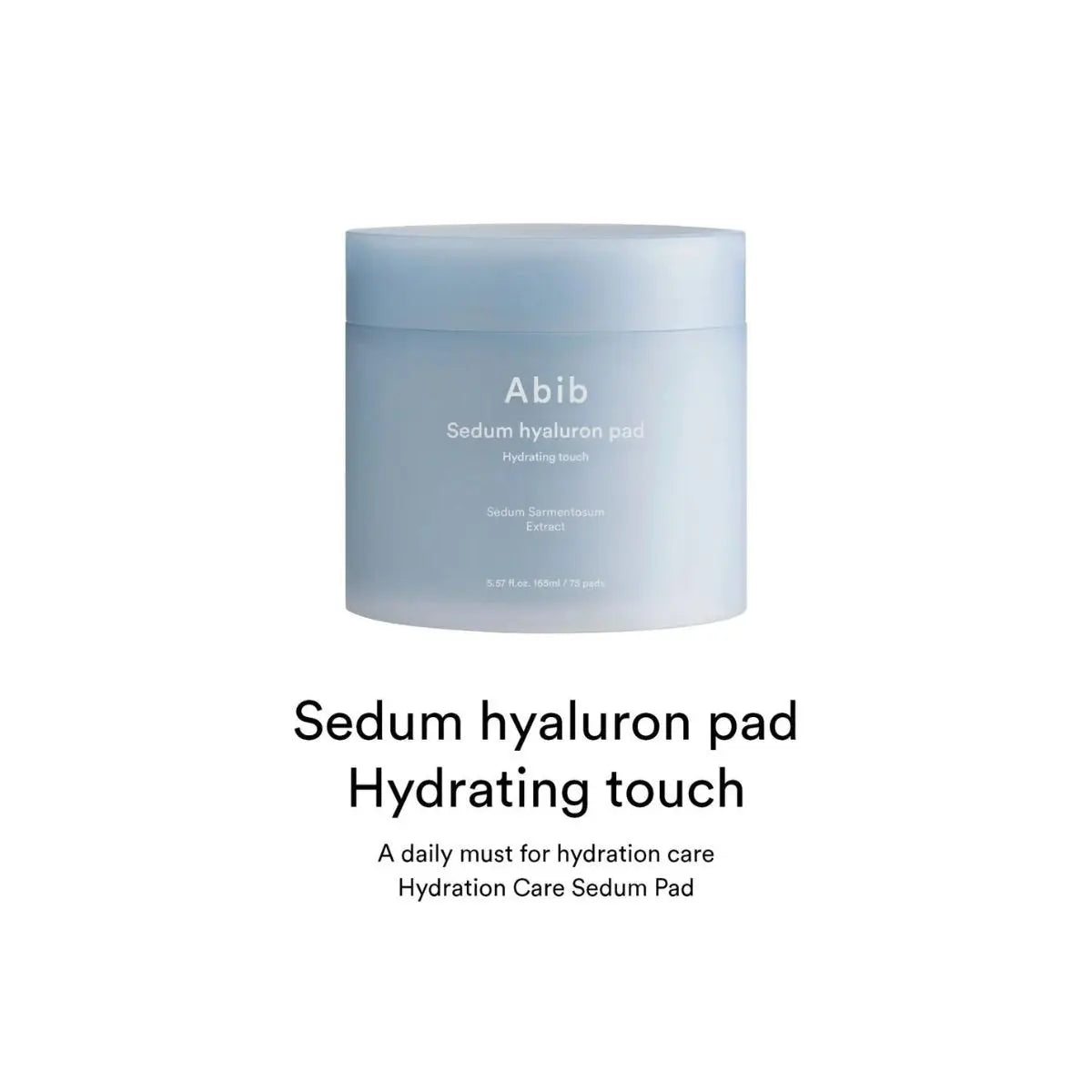 Sedum Hyaluron Pad Hydrating Touch 165mL (75pads) Abib